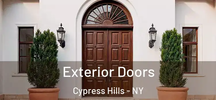 Exterior Doors Cypress Hills - NY