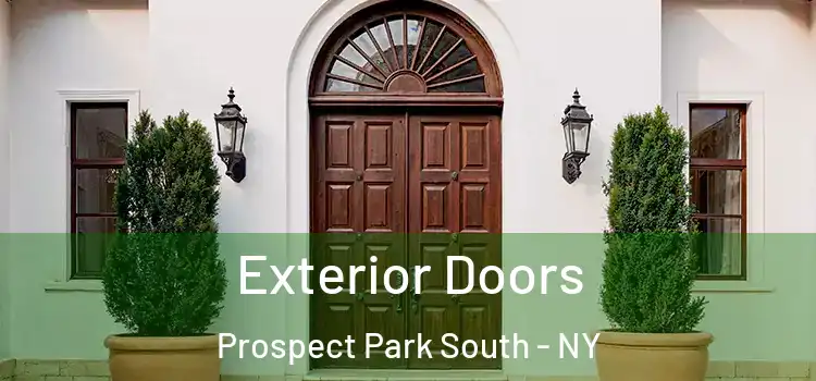 Exterior Doors Prospect Park South - NY