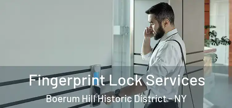 Fingerprint Lock Services Boerum Hill Historic District - NY