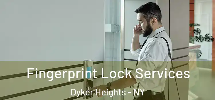  Fingerprint Lock Services Dyker Heights - NY