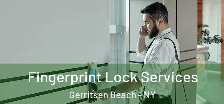 Fingerprint Lock Services Gerritsen Beach - NY