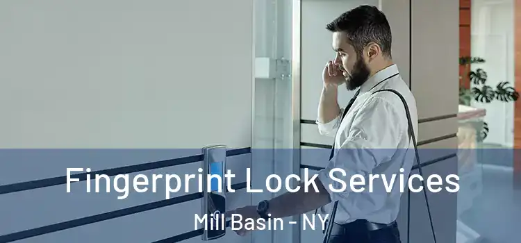 Fingerprint Lock Services Mill Basin - NY