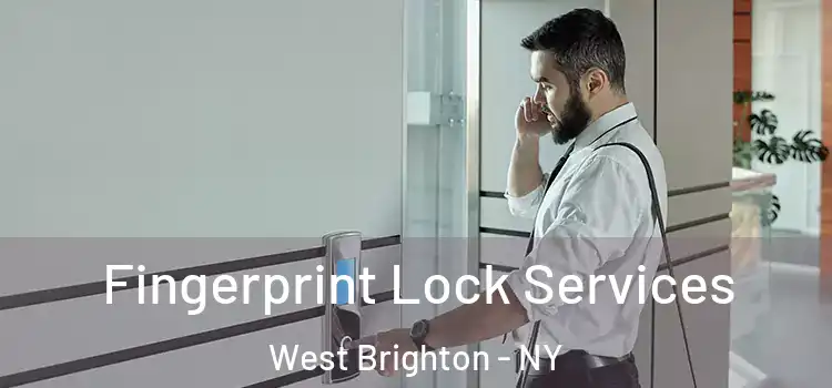  Fingerprint Lock Services West Brighton - NY
