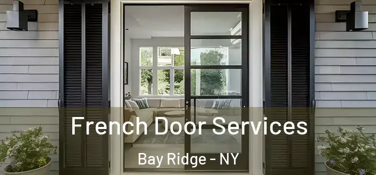 French Door Services Bay Ridge - NY