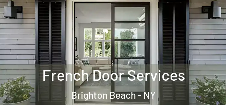 French Door Services Brighton Beach - NY