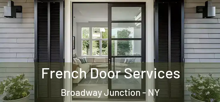 French Door Services Broadway Junction - NY