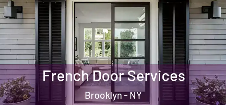 French Door Services Brooklyn - NY