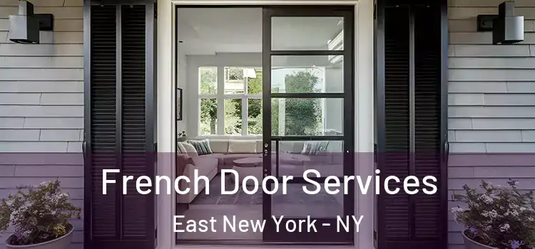 French Door Services East New York - NY