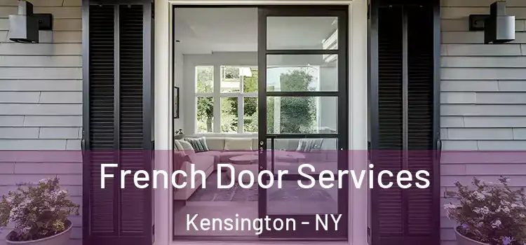 French Door Services Kensington - NY
