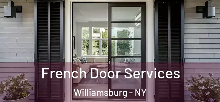 French Door Services Williamsburg - NY