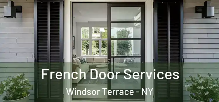 French Door Services Windsor Terrace - NY