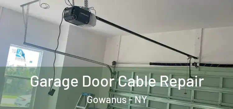  Garage Door Cable Repair Gowanus - NY