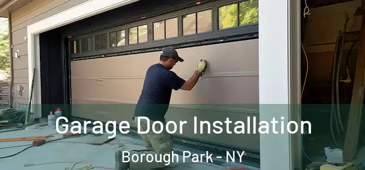  Garage Door Installation Borough Park - NY