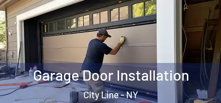  Garage Door Installation City Line - NY