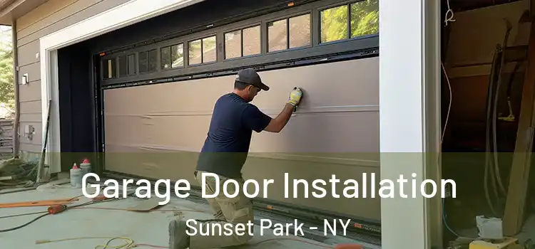  Garage Door Installation Sunset Park - NY