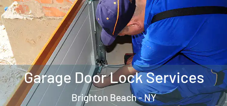 Garage Door Lock Services Brighton Beach - NY