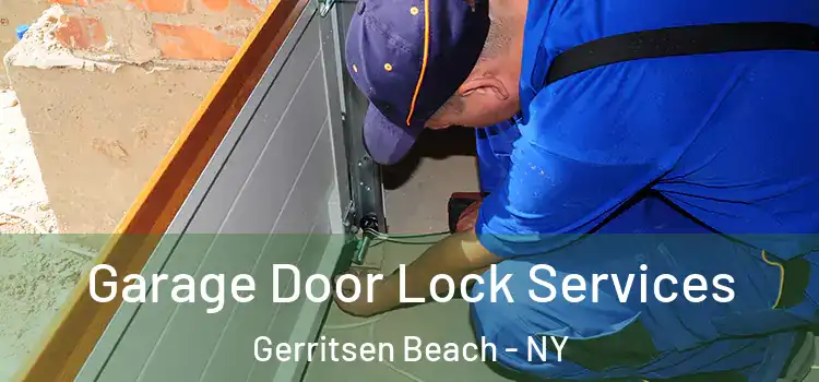 Garage Door Lock Services Gerritsen Beach - NY