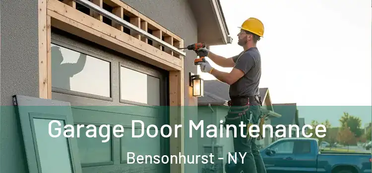  Garage Door Maintenance Bensonhurst - NY