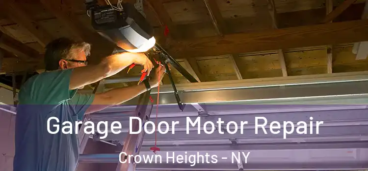  Garage Door Motor Repair Crown Heights - NY