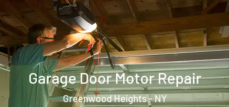  Garage Door Motor Repair Greenwood Heights - NY