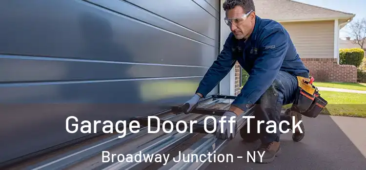  Garage Door Off Track Broadway Junction - NY