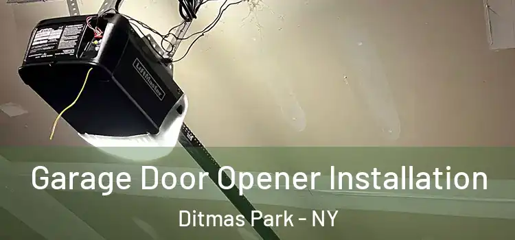  Garage Door Opener Installation Ditmas Park - NY