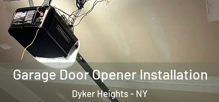 Garage Door Opener Installation Dyker Heights - NY