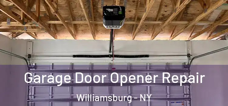  Garage Door Opener Repair Williamsburg - NY