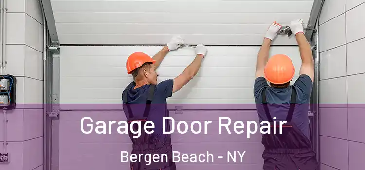 Garage Door Repair Bergen Beach - NY