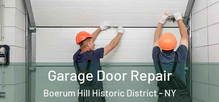  Garage Door Repair Boerum Hill Historic District - NY