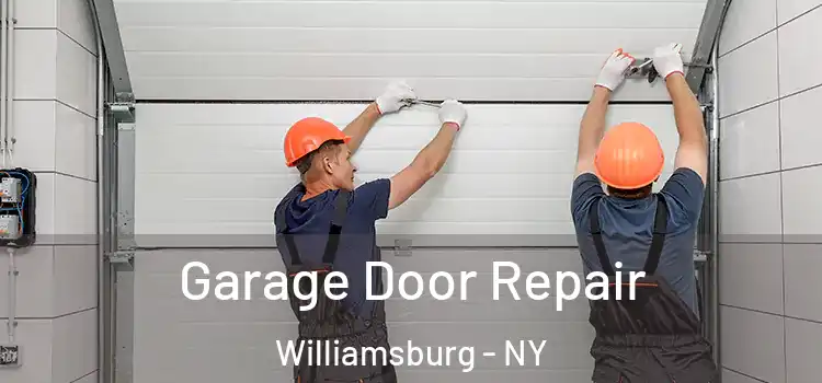  Garage Door Repair Williamsburg - NY