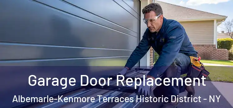  Garage Door Replacement Albemarle-Kenmore Terraces Historic District - NY