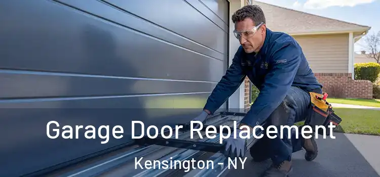  Garage Door Replacement Kensington - NY