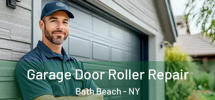  Garage Door Roller Repair Bath Beach - NY