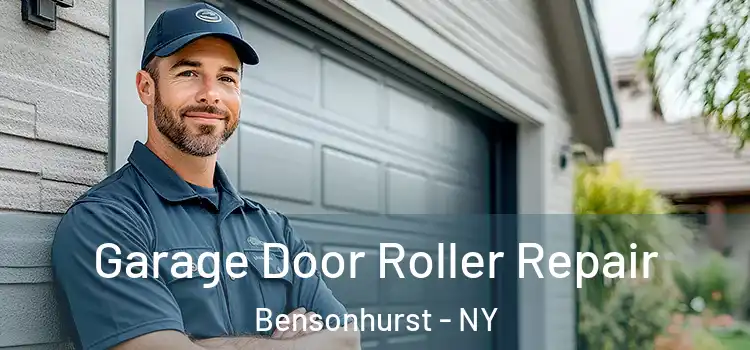  Garage Door Roller Repair Bensonhurst - NY