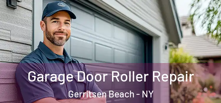  Garage Door Roller Repair Gerritsen Beach - NY
