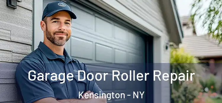  Garage Door Roller Repair Kensington - NY