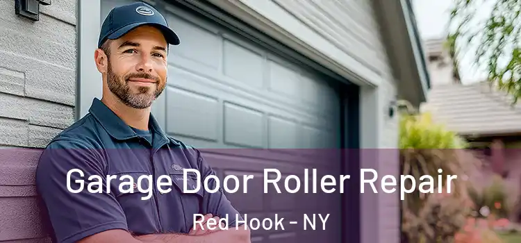  Garage Door Roller Repair Red Hook - NY
