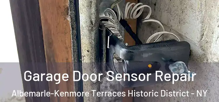 Garage Door Sensor Repair Albemarle-Kenmore Terraces Historic District - NY