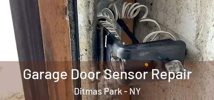 Garage Door Sensor Repair Ditmas Park - NY