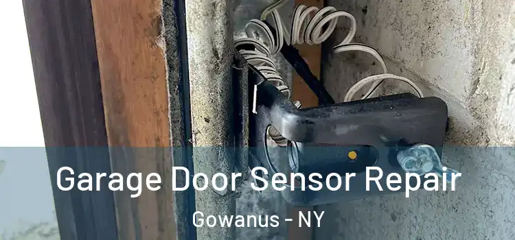 Garage Door Sensor Repair Gowanus - NY