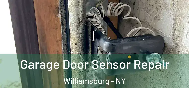  Garage Door Sensor Repair Williamsburg - NY