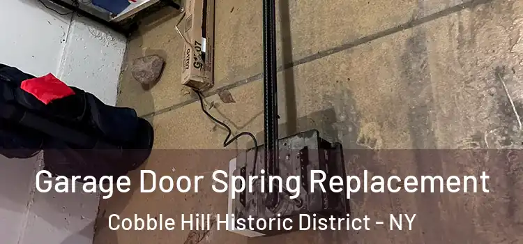  Garage Door Spring Replacement Cobble Hill Historic District - NY