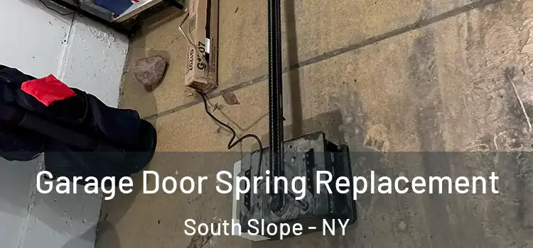  Garage Door Spring Replacement South Slope - NY