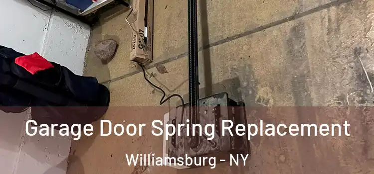  Garage Door Spring Replacement Williamsburg - NY