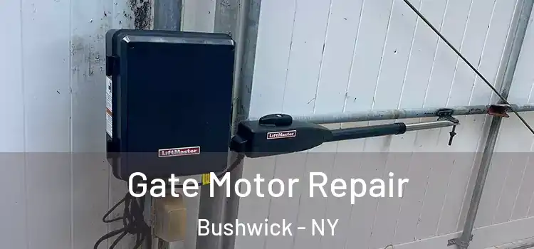  Gate Motor Repair Bushwick - NY