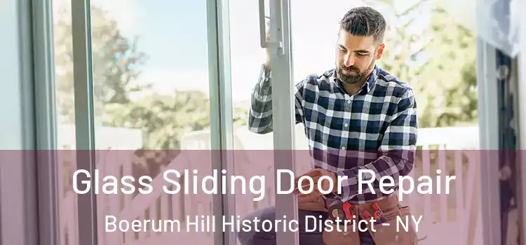 Glass Sliding Door Repair Boerum Hill Historic District - NY