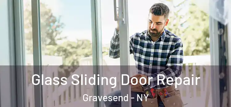 Glass Sliding Door Repair Gravesend - NY