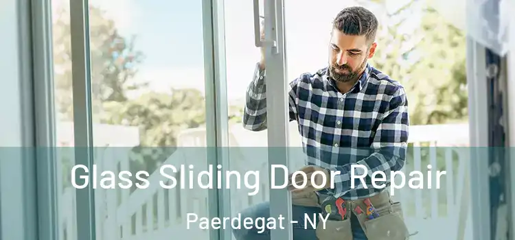 Glass Sliding Door Repair Paerdegat - NY