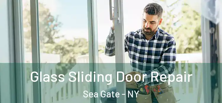  Glass Sliding Door Repair Sea Gate - NY